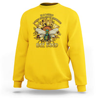 In A World Where You Can Be Anything Be Kind Bee Kind Autism Bee Inspirational Shirt, Bee T-shirt, Bee Lover Gift, Insect Shirts, Spiritual Shirt, Awareness Shirt Sweatshirt - Wonder Print Shop