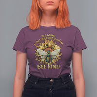 In A World Where You Can Be Anything Be Kind Bee Kind Autism Bee Inspirational Shirt, Bee T-shirt, Bee Lover Gift, Insect Shirts, Spiritual Shirt, Awareness Shirt T Shirt For Women - Wonder Print Shop