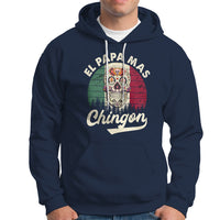 Mexican Dad Hoodie El Papa Mas Chingon Regalos Para Papa Dia Del Padre Mexicano - Wonder Print Shop