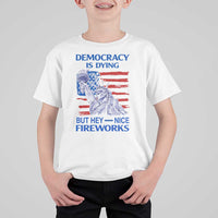 Funny Democracy Is Dying But Hey Nice Fireworks T Shirt For Kid Statue of Liberty Patriotic 4th of July American Flag