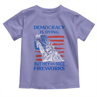 Funny Democracy Is Dying But Hey Nice Fireworks Toddler T Shirt Statue of Liberty Patriotic 4th of July American Flag