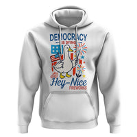 Funny Patriotic Goose Holding Firework Hoodie Funny Democracy Is Dying But Hey Nice Fireworks 4th Of July