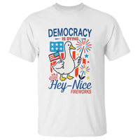 Funny Patriotic Goose Holding Firework T Shirt Funny Democracy Is Dying But Hey Nice Fireworks 4th Of July