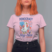 Funny Patriotic Goose Holding Firework T Shirt For Women Funny Democracy Is Dying But Hey Nice Fireworks 4th Of July