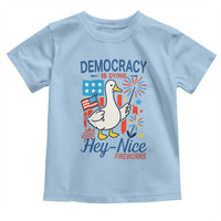 Funny Patriotic Goose Holding Firework Toddler T Shirt Funny Democracy Is Dying But Hey Nice Fireworks 4th Of July