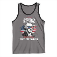 Patriotic George Washington Tank Top Funny Democracy Is Dying But Hey Nice Fireworks 4th Of July Humor - Wonder Print Shop