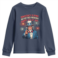 Funny 4th of July Democracy Is Dying Youth Sweatshirt But Hey Nice Fireworks Satirical Uncle Sam - Wonder Print Shop