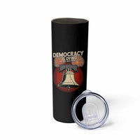 Retro 4th of July Liberty Bell Skinny Tumbler Democracy Is Dying But Hey Nice Fireworks Political Satire - Wonder Print Shop