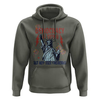 Democracy Is Dying But Hey Nice Fireworks Statue of Liberty Hoodie Funny 4th Of July Retro - Wonder Print Shop