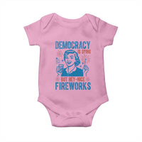 Democracy Is Dying But Hey Nice Fireworks Baby Onesie Funny Retro 4th of July Political Humor - Wonder Print Shop
