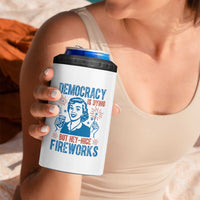 Democracy Is Dying But Hey Nice Fireworks 4 in 1 Can Cooler Tumbler Funny Retro 4th of July Political Humor - Wonder Print Shop