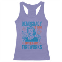 Democracy Is Dying But Hey Nice Fireworks Racerback Tank Top Funny Retro 4th of July Political Humor - Wonder Print Shop