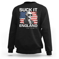 Funny George Washington Sweatshirt Suck It England Bold Patriotic 4th of July 1776