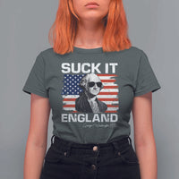 Funny George Washington T Shirt For Women Suck It England Bold Patriotic 4th of July 1776