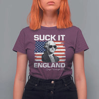 Funny George Washington T Shirt For Women Suck It England Bold Patriotic 4th of July 1776