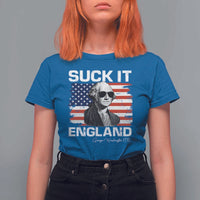 Funny George Washington T Shirt For Women Suck It England Bold Patriotic 4th of July 1776