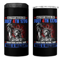 History Began July 4th 1776 4 in 1 Can Cooler Tumbler Bold Patriotic Statement Statue of Liberty