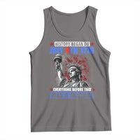 History Began July 4th 1776 Tank Top Bold Patriotic Statement Statue of Liberty