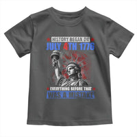 History Began July 4th 1776 Toddler T Shirt Bold Patriotic Statement Statue of Liberty