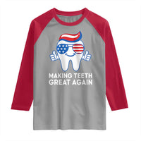 Funny Patriotic Dentist Raglan Shirt Making Teeth Great Again America Oral Health Toothpaste Hair - Wonder Print Shop