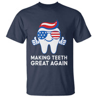 Funny Patriotic Dentist T Shirt Making Teeth Great Again America Oral Health Toothpaste Hair - Wonder Print Shop