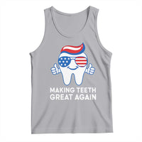 Funny Patriotic Dentist Tank Top Making Teeth Great Again America Oral Health Toothpaste Hair - Wonder Print Shop