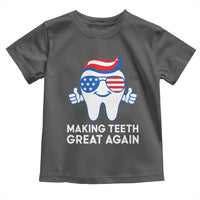Funny Patriotic Dentist Toddler T Shirt Making Teeth Great Again America Oral Health Toothpaste Hair - Wonder Print Shop