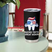 Funny Patriotic Dentist Tumbler Cup Making Teeth Great Again America Oral Health Toothpaste Hair - Wonder Print Shop