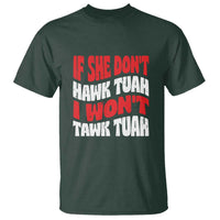If She Don't Hawk Tuah I Won't Tawk Tuah T Shirt Retro Groovy - Wonder Print Shop
