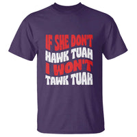 If She Don't Hawk Tuah I Won't Tawk Tuah T Shirt Retro Groovy - Wonder Print Shop