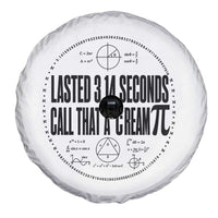 Lasted 3 14 Seconds Call That A Cream Pi Spare Tire Cover Funny Math Joke Adult Humor Pi Day Gift