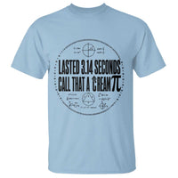 Lasted 3 14 Seconds Call That A Cream Pi T Shirt Funny Math Joke Adult Humor Pi Day Gift