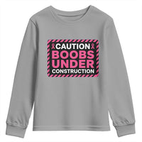 Funny Breast Cancer Surgery Mastectomy Youth Sweatshirt Caution Boobs Under Construction Pink Ribbon Warrior