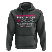 Funny Breast Cancer One Star Review Hoodie Would Not Recommend Breast Cancer Warrior