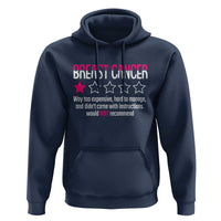 Funny Breast Cancer One Star Review Hoodie Would Not Recommend Breast Cancer Warrior