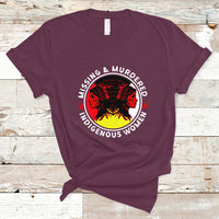 Indigenous Women T Shirt MMIW Awareness Missing & Murdered - Wonder Print Shop
