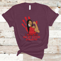Native American Indigenous MMIW Awareness T Shirt I Wear Red For My Sisters - Wonder Print Shop