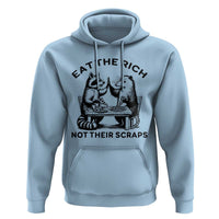 Funny Raccoon Possum Meme Hoodie Eat The Rich Not Their Scraps Sarcasm Retro Minimalist