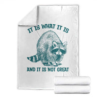 Funny Raccoon Meme It Is What It Is Throw Blanket And It Is Not Great Mental Health Support - Wonder Print Shop