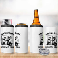 Mentally Sick Physically Thick 4 in 1 Can Cooler Tumbler Retro Vintage Silly Raccoon Weird Meme - Wonder Print Shop