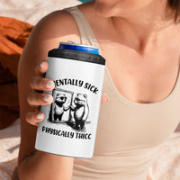 Mentally Sick Physically Thick 4 in 1 Can Cooler Tumbler Retro Vintage Silly Raccoon Weird Meme - Wonder Print Shop