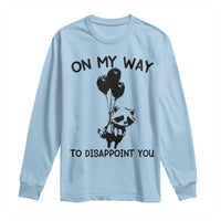 Funny Raccoon 90s Trash Panda Long Sleeve Shirt On My Way To Disappoint You Mental Health Meme - Wonder Print Shop