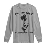 Funny Raccoon 90s Trash Panda Long Sleeve Shirt On My Way To Disappoint You Mental Health Meme - Wonder Print Shop