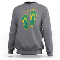 Funny Aussie Slang Sweatshirt If I Can't Wear Thongs I'm Not Going Flip Flops - Wonder Print Shop