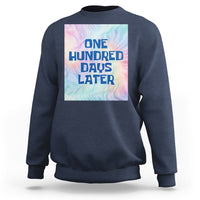 Funny 100 Days of School Sweatshirt One Hundred Days Later - Wonder Print Shop