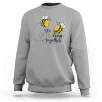 We Belong Together Funny Bee Pun Matching Couple Family Mother's Day Shirt, Funny Bee T-shirt, Bee Lover Gift, Insect Shirts, Spiritual Shirt Sweatshirt - Wonder Print Shop