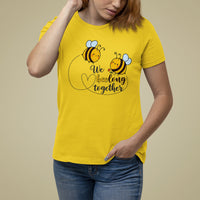 We Belong Together Funny Bee Pun Matching Couple Family Mother's Day Shirt, Funny Bee T-shirt, Bee Lover Gift, Insect Shirts, Spiritual Shirt T Shirt For Women - Wonder Print Shop