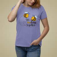 We Belong Together Funny Bee Pun Matching Couple Family Mother's Day Shirt, Funny Bee T-shirt, Bee Lover Gift, Insect Shirts, Spiritual Shirt T Shirt For Women - Wonder Print Shop