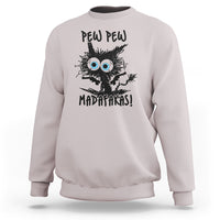Funny Burnt Cat Sweatshirt Pew Pew Madafakas - Wonder Print Shop