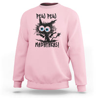 Funny Burnt Cat Sweatshirt Pew Pew Madafakas - Wonder Print Shop